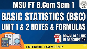 MSU Sem 1 Statistics: Unit 1 & 2 Most IMP Notes + Formula List 🔥 | Pass पक्का!" | Fy bcom msu 