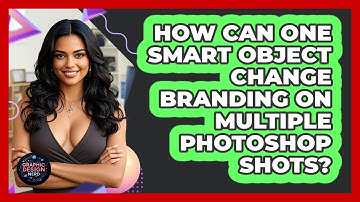 How Can One Smart Object Change Branding On Multiple Photoshop Shots? - Graphic Design Nerd