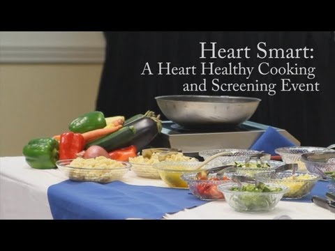 Heart Smart: A Heart Healthy Cooking and Screening Event - YouTube