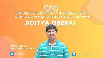 Aditya Oberai | TutorialsLink Student Developer Conference 2021