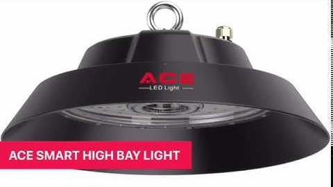 ACE Smart High Bay Light Introduction