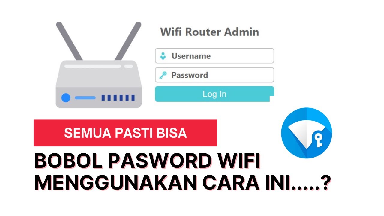 Cara Bobol Wifi Pasword Menggunakan Login Router Terbaru 2023 Apakah ...
