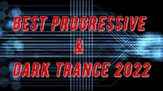 Best Progressive Trance & Dark Trance 2022 (Mixed by Pavel Gnetetsky)