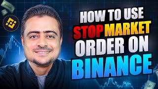 How To Use Stop Market Order On Binance Exchange -  Hindi/Urdu screenshot 5