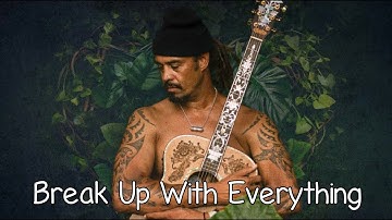Break Up With Everything - Michael Franti & Spearhead - With Lyrics