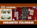 Undaunted Stalingrad - Playthrough of Scenario 1