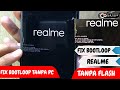 FIX BOOTLOOP REALME TANPA PC / FIX BOOTLOOP REALME TANPA PC / FIX BOOTLOOP REALME DATA TETAP AMAN