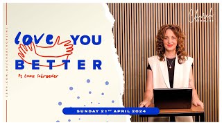 Church Online | Love You Better (Ps Emma Schroeder) | 28th April 2024 screenshot 3