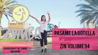 ZIN 94 - Pásame la Botella - Magic Juan x Toño Rosario x Shelow Shaq | choreografy by zumba