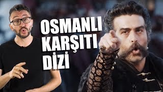 OSMANLI KARŞITI DİZİ - Tepki ve Özeleştiri