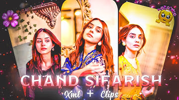 Chand Sifarish Wania Nadeem Edit || Ae Inspired Xml Preset || New Alight Motion Xml Preset ||