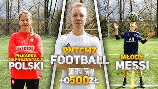 Piłkarka Reprezentacji VS PNTCMZ VS Młody Messi! *zniszczyła nas?!*