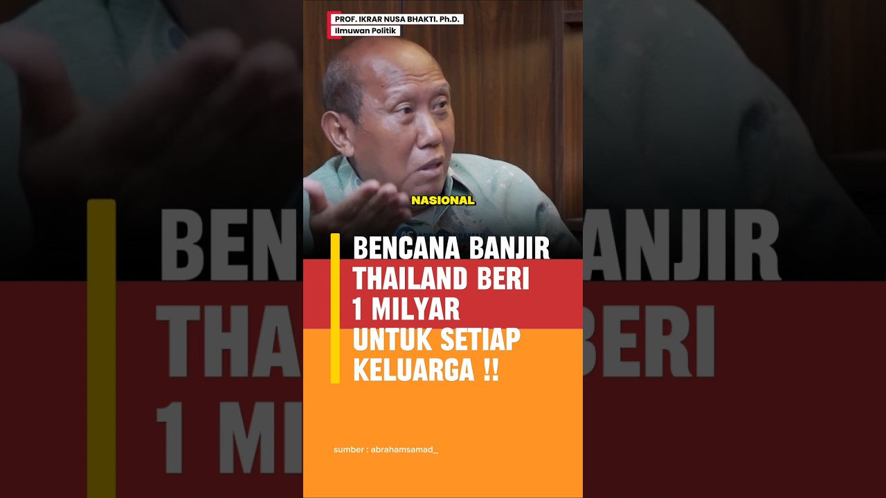 BENCANA BANJIR THAILAND BERI 1 MILYAR UNTUK SETIAP KELUARGA‼️