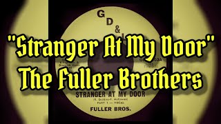 Watch Fuller Brothers Stranger At My Door video