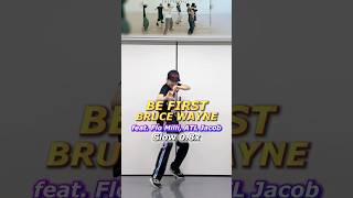 BE:FIRST - BRUCE WAYNE feat. Flo Milli, ATL Jacob | Dance Tutorial Slow【0.8x Mirror】