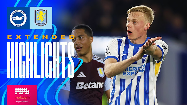 EXTENDED HIGHLIGHTS | Brighton v Aston Villa | Premier League