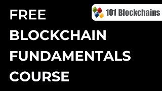 Free Blockchain Course by 101 Blockchains