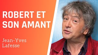 Robert Et Son Amant - Jean-Yves Lafesse