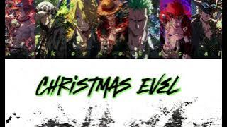 Christmas Evel (Ace x Law x Sanji x Luffy x Zoro x Kidd x Sabo Version) AI Cover