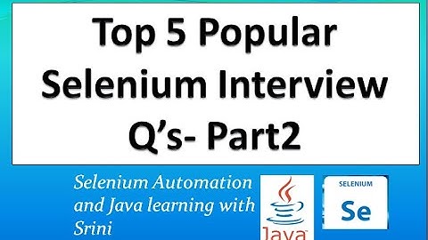 #SeleniumInterview Top 5 Most Popular Selenium Interview Questions- Part2 | Java Interview Questions