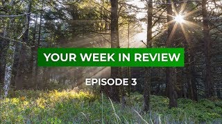 Your Week in Review - Episode 3 • March 30, 2018