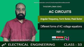 ANGULAR FREQUENCY | FORM FACTOR | PEAK FACTOR | DIFFERENT FORMS OF VOLTAGE EQUATIONS | PART 01