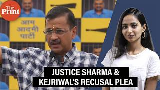 Why did Justice Swarna Kanta Sharma reject Kejriwal’s recusal plea News