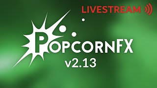 PopcornFX v2.13 highlights Wealth