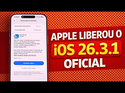 APPLE LIBEROU O IOS 26.3.1 OFICIAL.