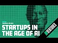 14. Startups in the Age of AI | Sabaa Quao