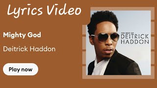 Deitrick Haddon  Mighty God   S