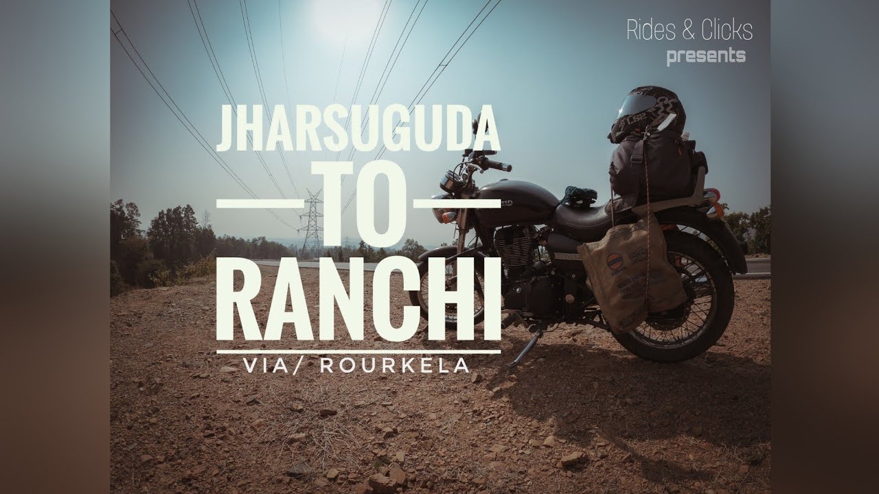 JHARSUGUDA TO RANCHI By ROAD/ VIA ROURKELA SH 10