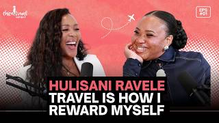 Hulisani Ravele On Travel As Self Love
