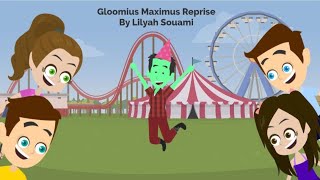 Gloomius Maximus Reprise - My Version Official Music Songs For Children