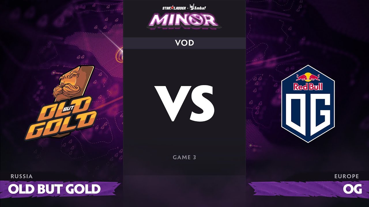 [RU] Old but Gold vs OG, Game 3, StarLadder ImbaTV Dota 2 Minor Group Stage