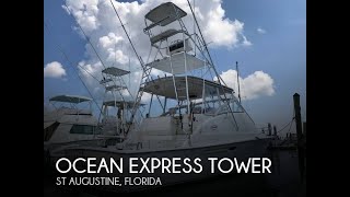 [UNAVAILABLE] Used 2005 Ocean Express Tower in St Augustine, Florida