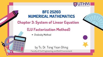 Numerical Mathematics (Chapter 3: System of Linear Equations - Part 3)