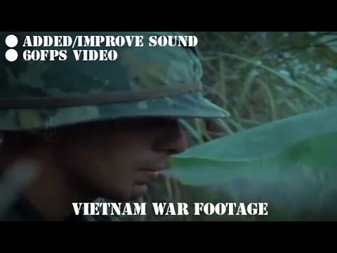 60fps + Added Sound | U.S ARMY/MARINES VIETNAM WAR COMBAT FOOTAGE ...