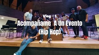 Vlog #1: ACOMPAÑAME A UN EVENTO Hip Hop!!![Danz Oficial ] 