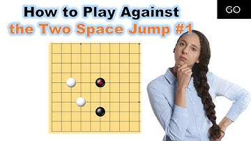 How to Play Against the Two Space Jump #1
