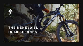 60 seconds with the Kenevo SL Emtb | Specialized Turbo Ebikes