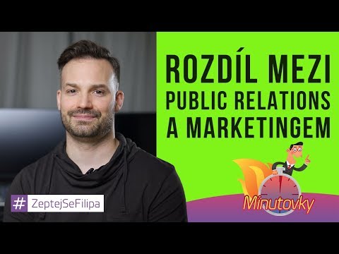 Video: Rozdíl Mezi Marketingem A Public Relations