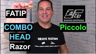 Fatip Piccolo Combo Razor Shave Review