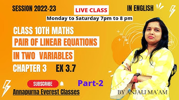 Class 10th maths chapter 3 exercise 3.7, pair of linear equations in two variables NCERT(English), S