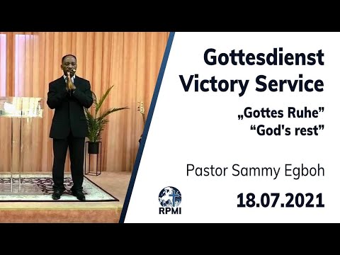 &quot;Gottes Ruhe&quot; - RPMI-Gottesdienst - 18.07.2021 - Pastor Sammy Egboh