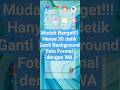Cara cepat ganti background #editfoto #tutorial #metaai #ai #gantibackground