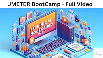 JMeter BootCamp from @littleslawyoutubechannel