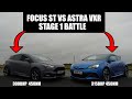 HOT HATCH STAGE 1+  BATTLE *FOCUS ST VS VAUXHALL ASTRA VXR*