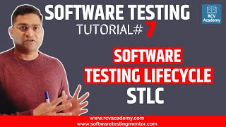 Software Testing Tutorial #7 - Software Testing Life Cycle (STLC)