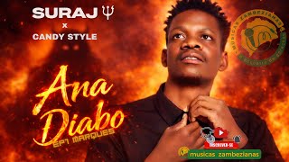 Suraj - Ana diabo (feat. Candy Style) EP1 Marques [2026]